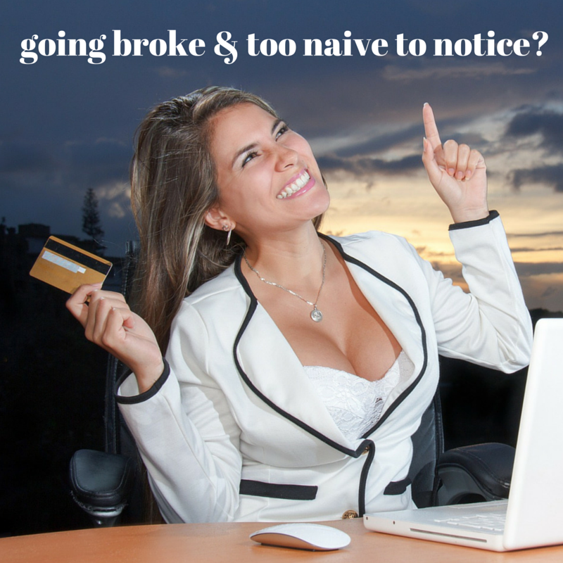 going-broke-too-naive-to-notice-