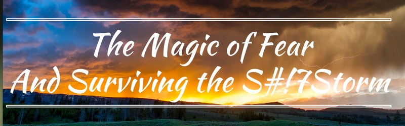 The-Magic-of-FearAnd-Surviving-the-S7Storm
