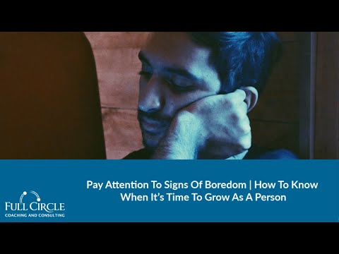 Pay Attention to Signs of Boredom